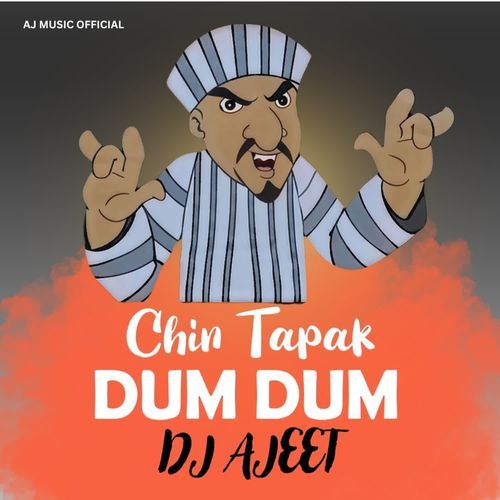 Chin Tapak Dum Dum Viral Meme Mix DJ Ajeet Dj Ajeet MP3 Download